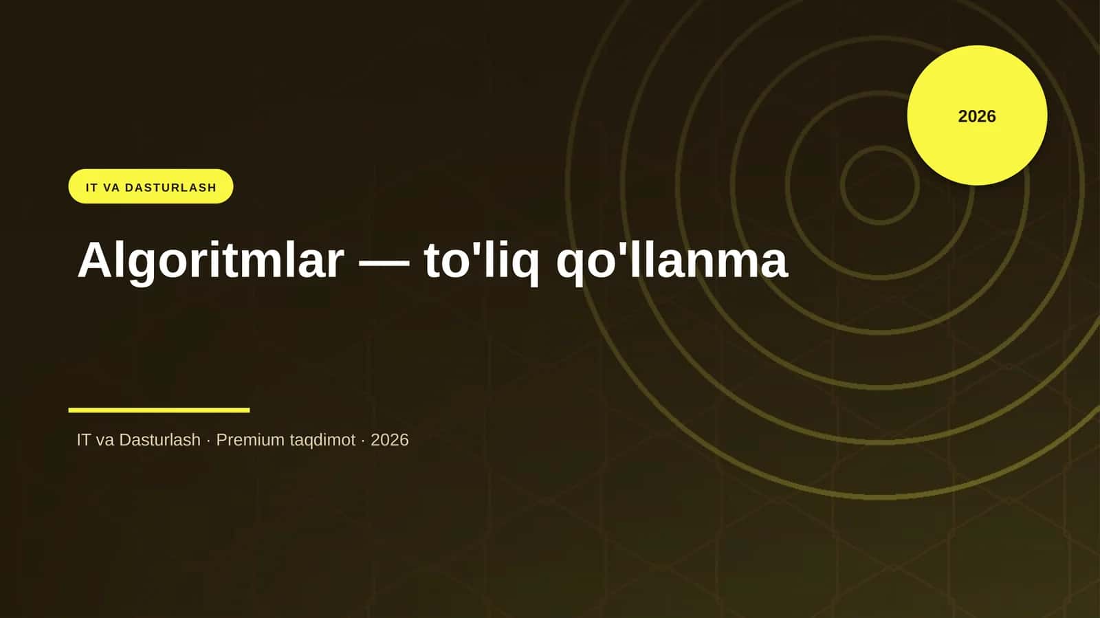 Algoritmlar — to'liq qo'llanma