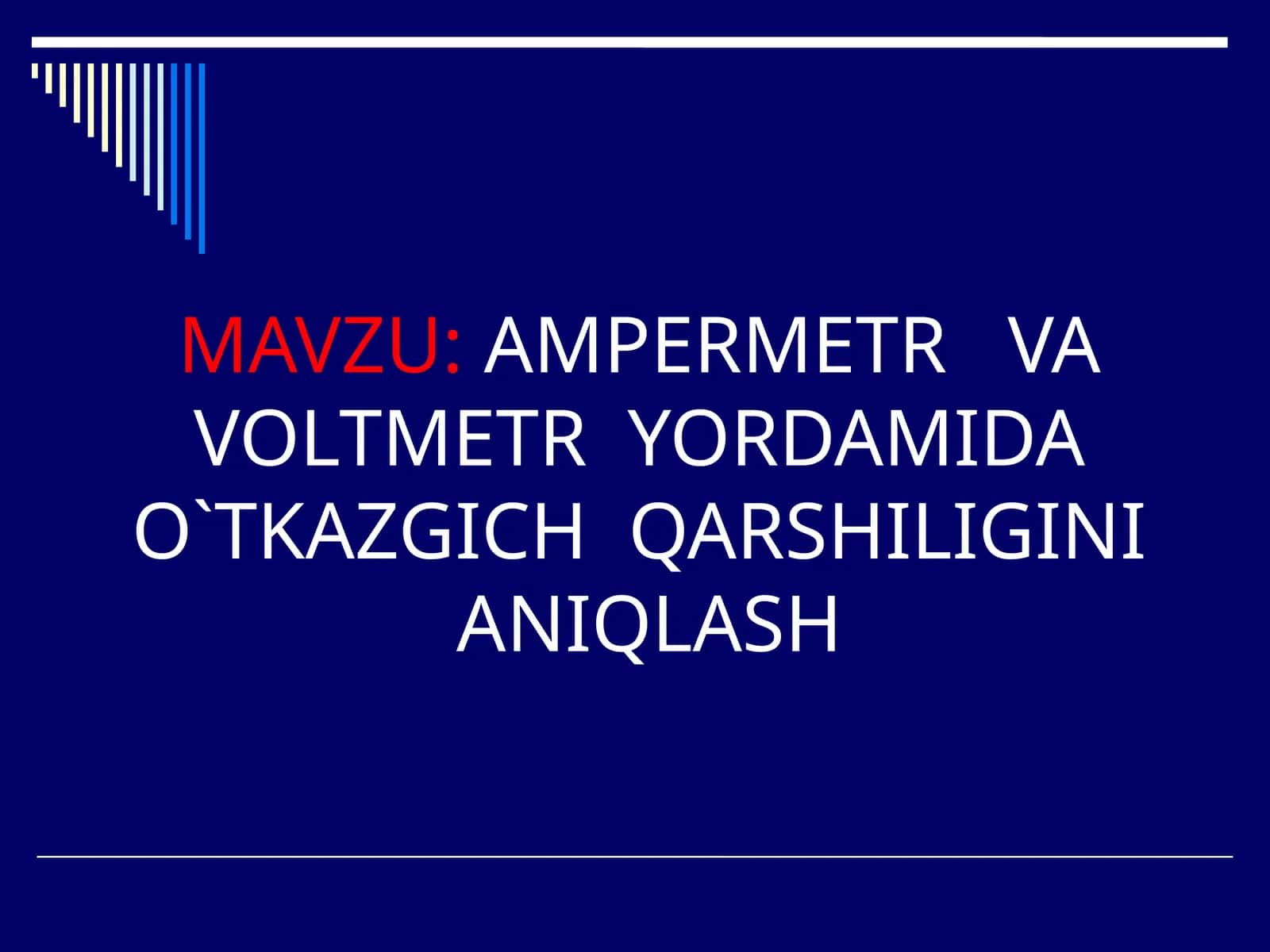 O`TKAZGICH QARSHILIGINI ANIQLASH