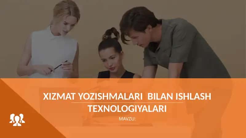Xizmat yozishmalari bilan ishlash texnologiyasi