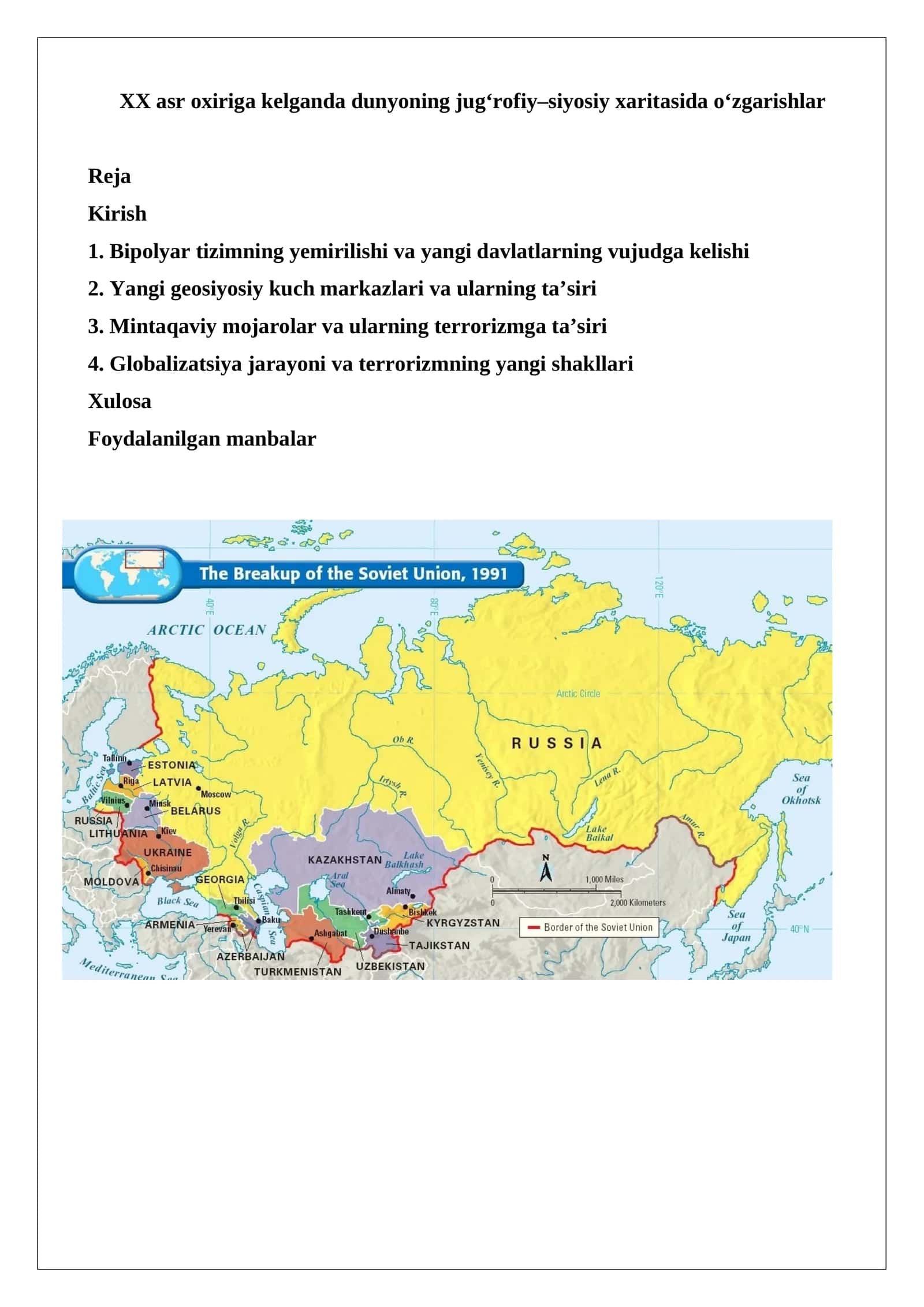 XX asr oxiriga kelganda dunyoning jug‘rofiy–siyosiy xaritasida o‘zgarishlar