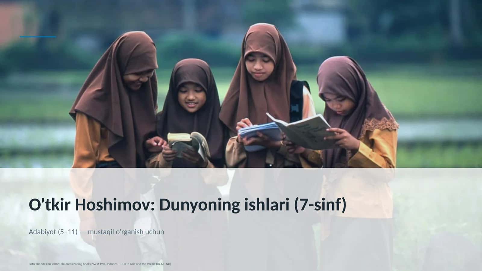 O'tkir Hoshimov: Dunyoning ishlari (7-sinf)