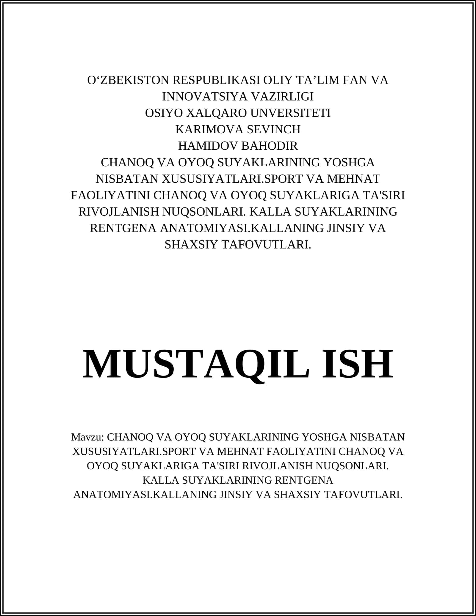 CHANOQ VA OYOQ SUYAKLARINING YOSHGA NISBATAN XUSUSIYATLARI.SPORT VA MEHNAT FAOLIYATINI CHANOQ VA OYOQ SUYAKLARIGA TA'SIRI RIVOJLANISH NUQSONLARI. KALLA SUYAKLARINING RENTGENA ANATOMIYASI.KALLANING JINSIY VA SHAXSIY TAFOVUTLARI