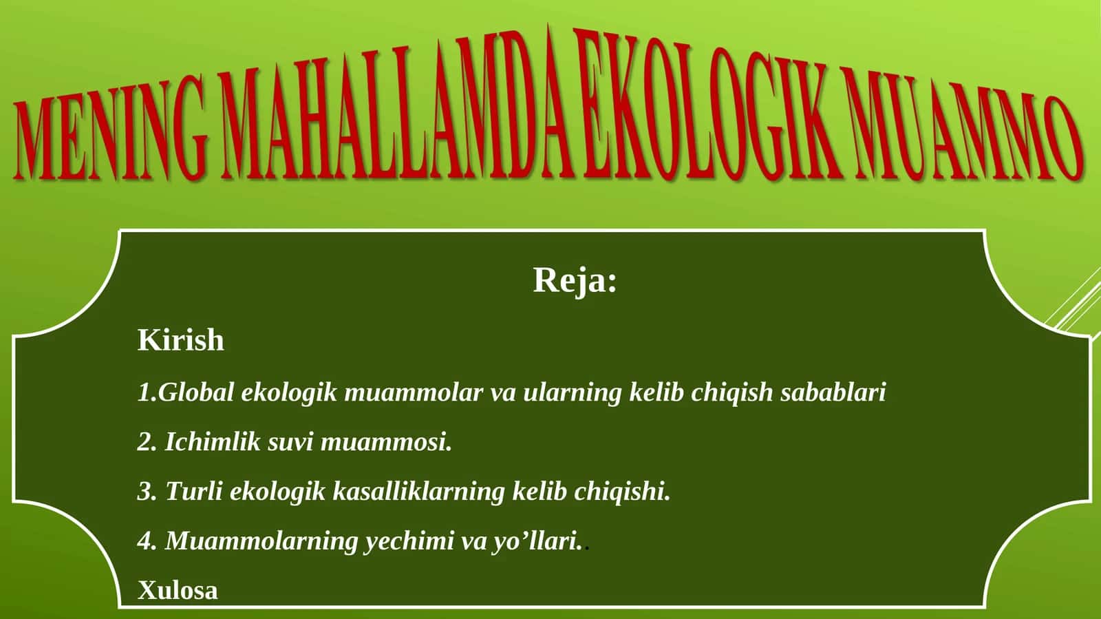 MENING MAHALLAMDA EKOLOGIK MUAMMO