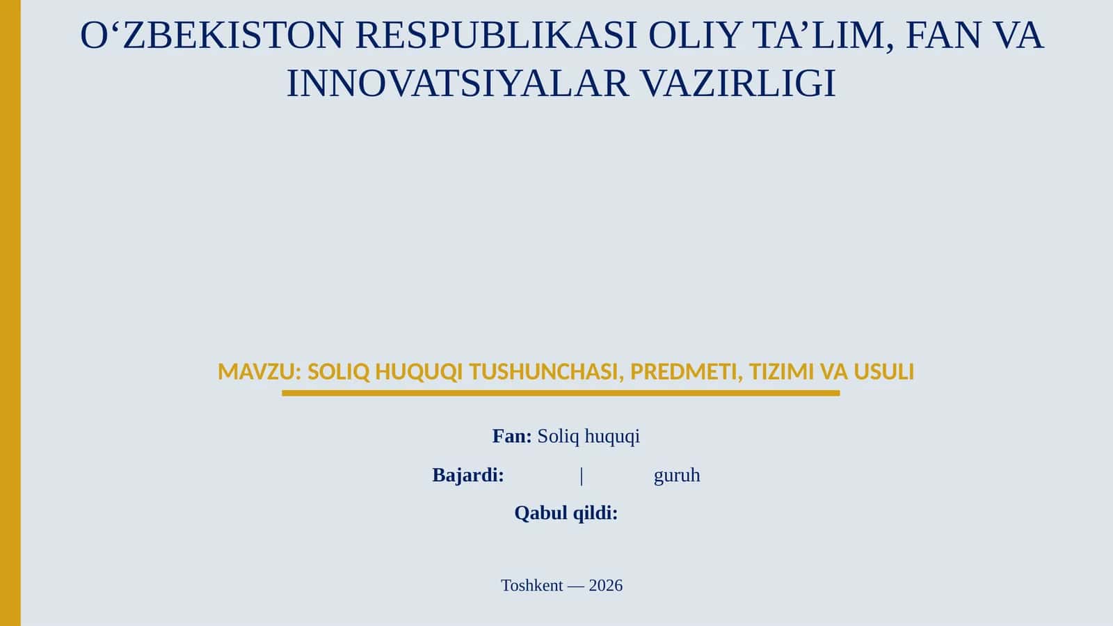 SOLIQ HUQUQI TUSHUNCHASI, PREDMETI, TIZIMI VA USULI