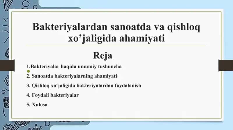 Bakteriyalarning sanoat va qishloq xo‘jaligida ahamiyati
