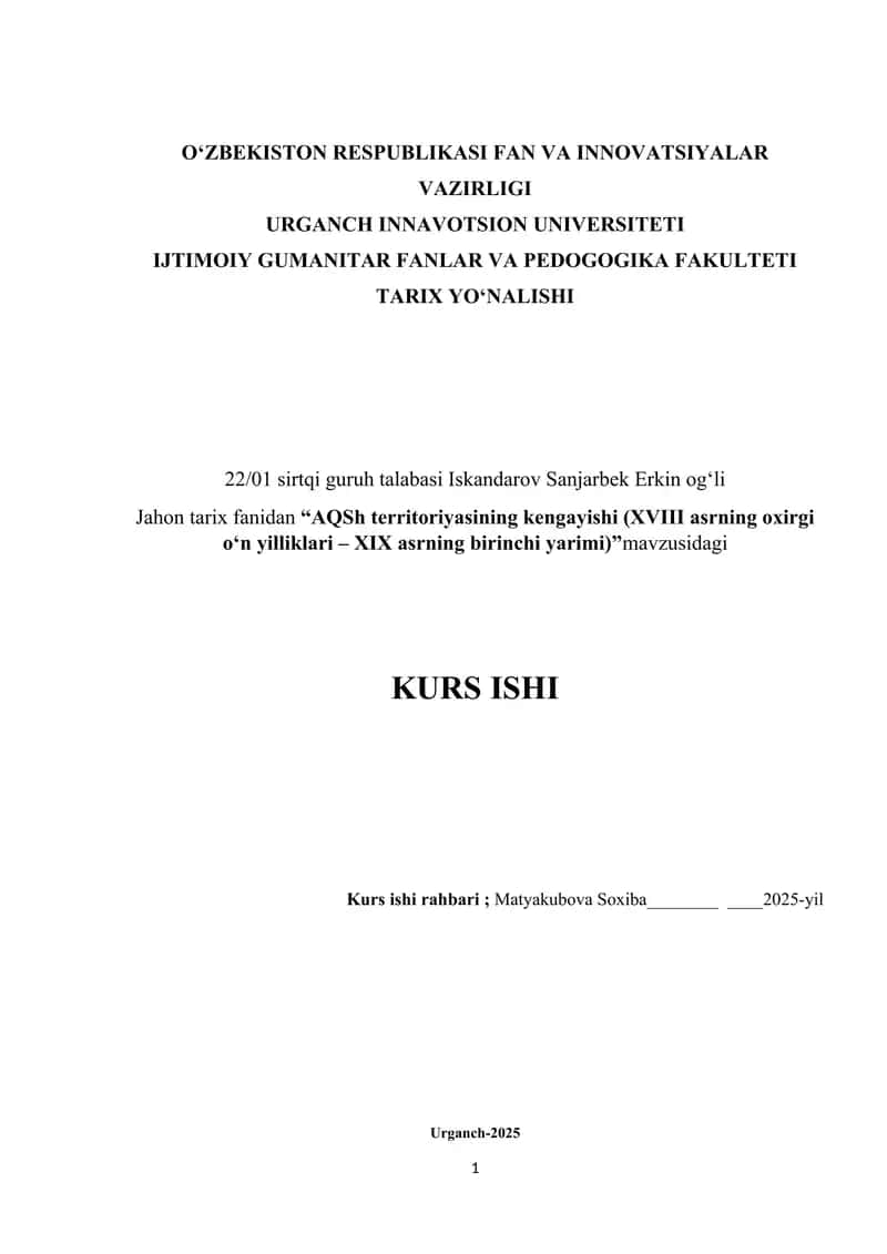 AQSh territoriyasining kengayishi (XVIII asrning oxirgi o‘n yilliklari – XIX asrning birinchi yarimi)