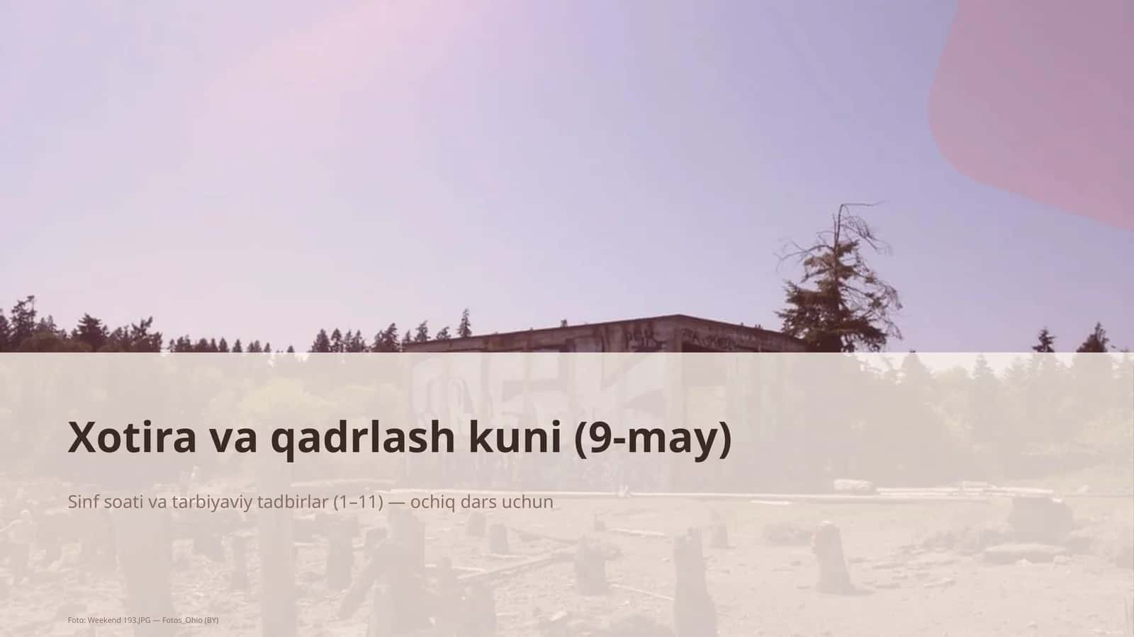 Xotira va qadrlash kuni (9-may)