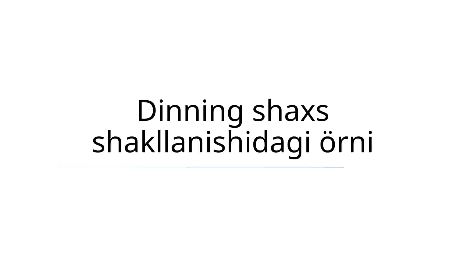 Dinning shaxs shakllanishidagi örni