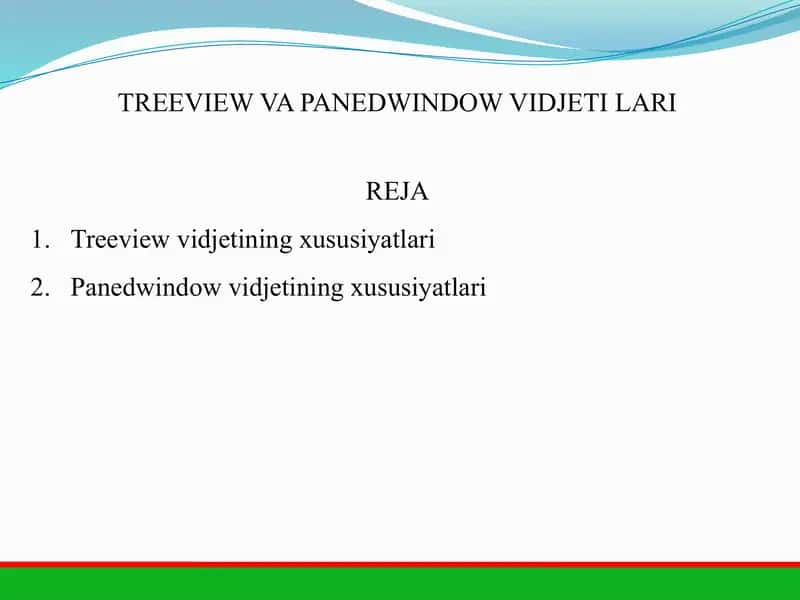 Treeview va Panedwindow vidjetlari