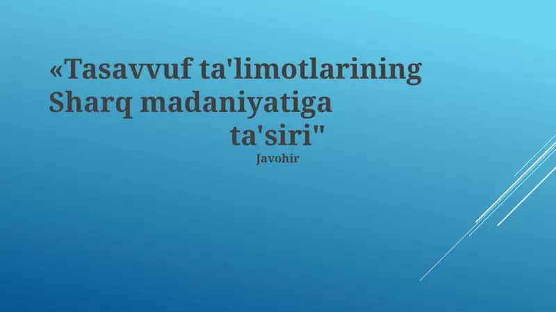 Tasavvuf ta'limotlarining Sharq madaniyatiga ta'siri