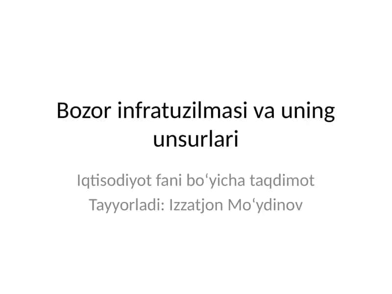 Bozor infratuzilmasi va uning unsurlari