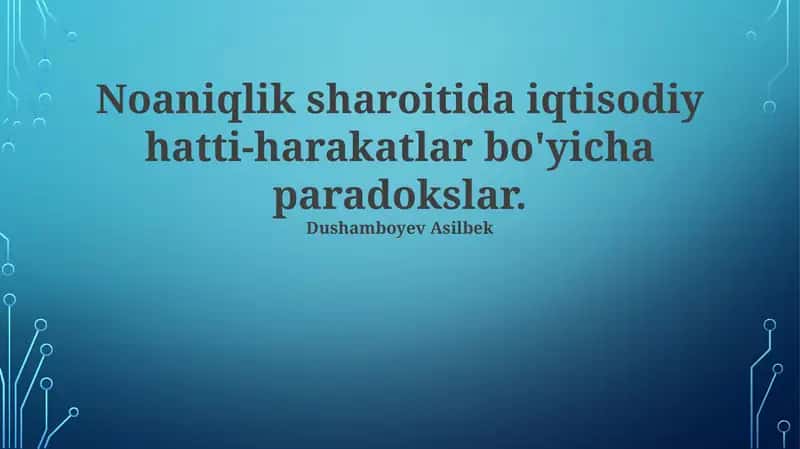 Noaniqlik sharoitida iqtisodiy hatti-harakatlar bo'yicha paradokslar