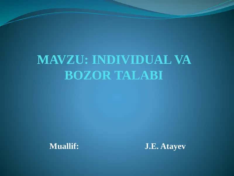 Individual va bozor talabi