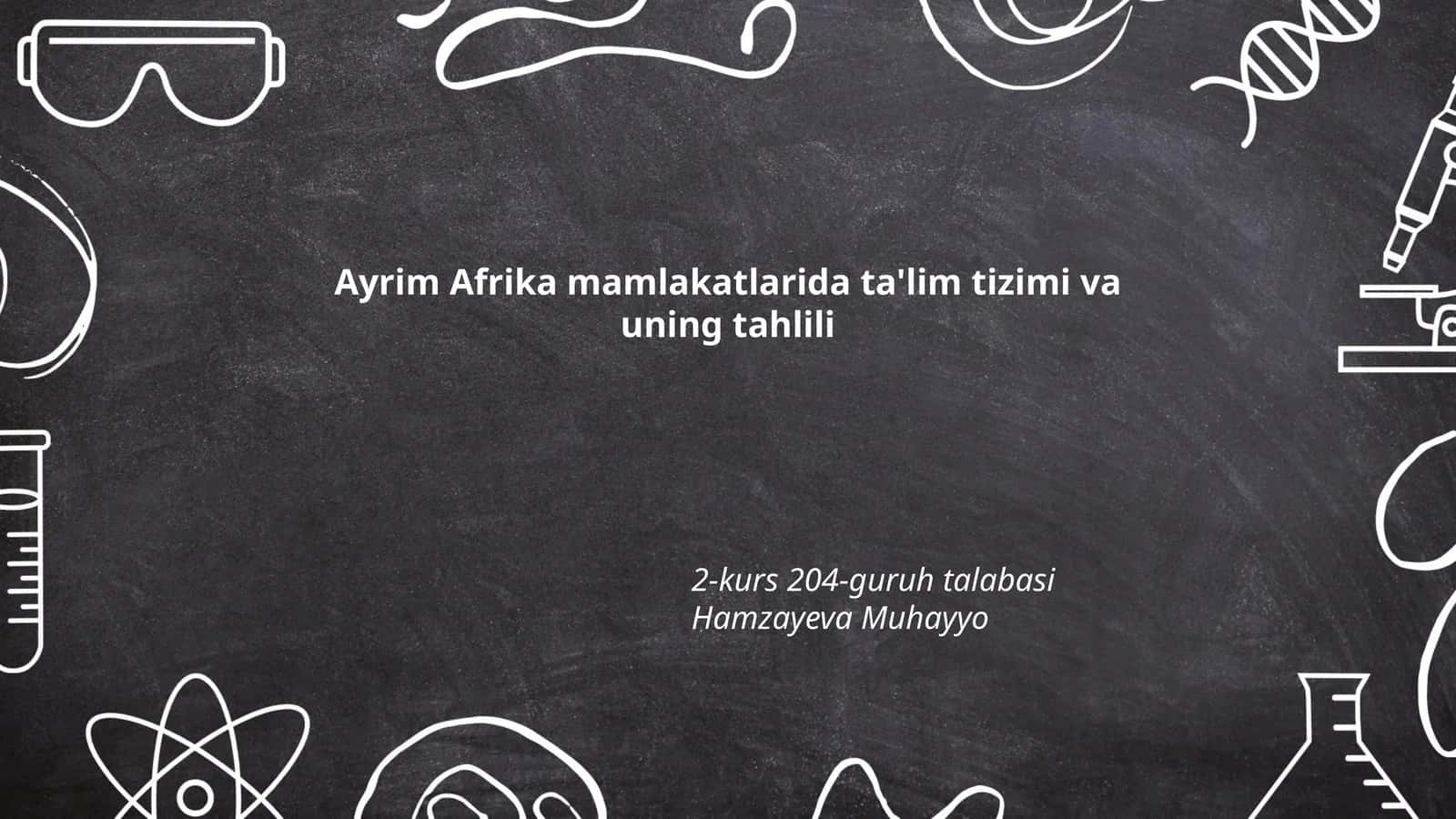 Ayrim Afrika mamlakatlarida ta'lim tizimi va uning tahlili