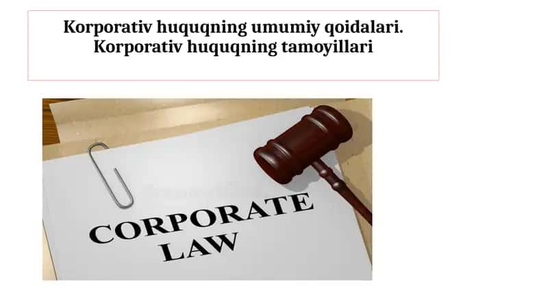 Korporativ huquqning umumiy qoidalari
