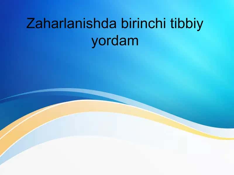 Zaharlanishda birinchi tibbiy yordam Захарланишда биринчи тиббий ёрдам