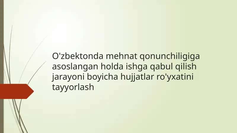 Ishgaqabulqilishjarayoniboyichahujjatlarro'yxatini tayyorlash
