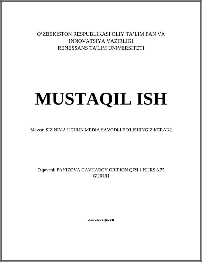 SIZ NIMA UCHUN MEDIA SAVODLI BO'LISHINGIZ KERAK?