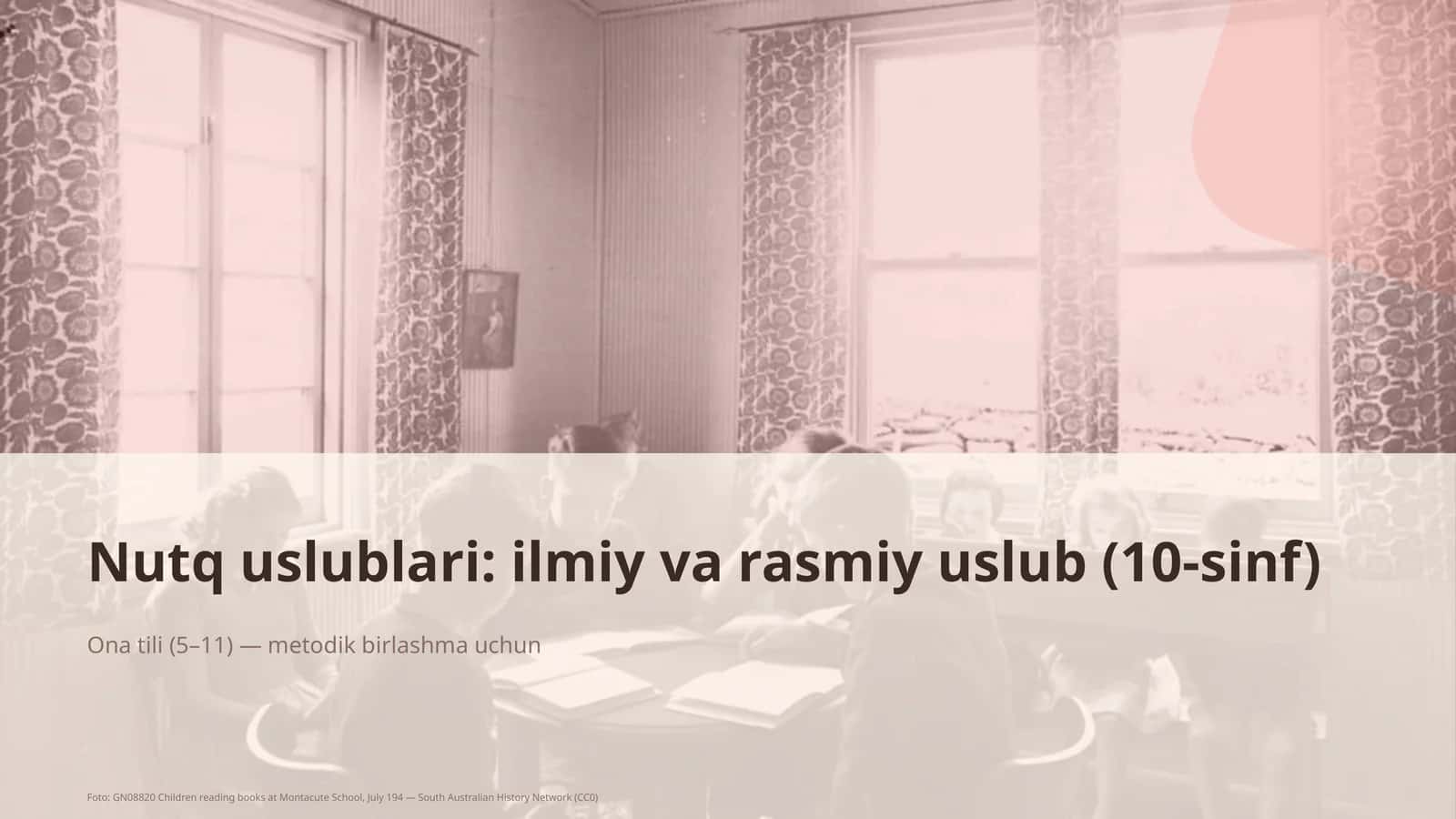 Nutq uslublari: ilmiy va rasmiy uslub (10-sinf)
