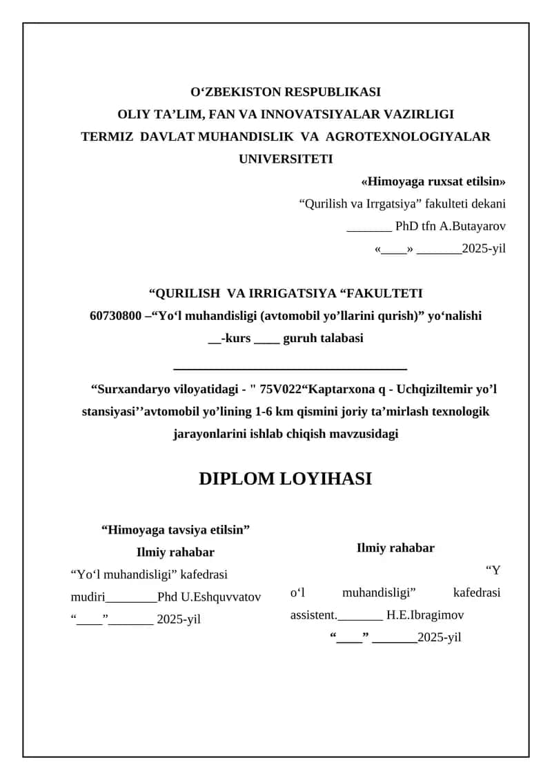 “Surxandaryo viloyatidagi - " 75V022“Kaptarxona q - Uchqiziltemir yo’l stansiyasi’’avtomobil yo’lining 1-6 km qismini joriy ta’mirlash texnologik jarayonlarini ishlab chiqish