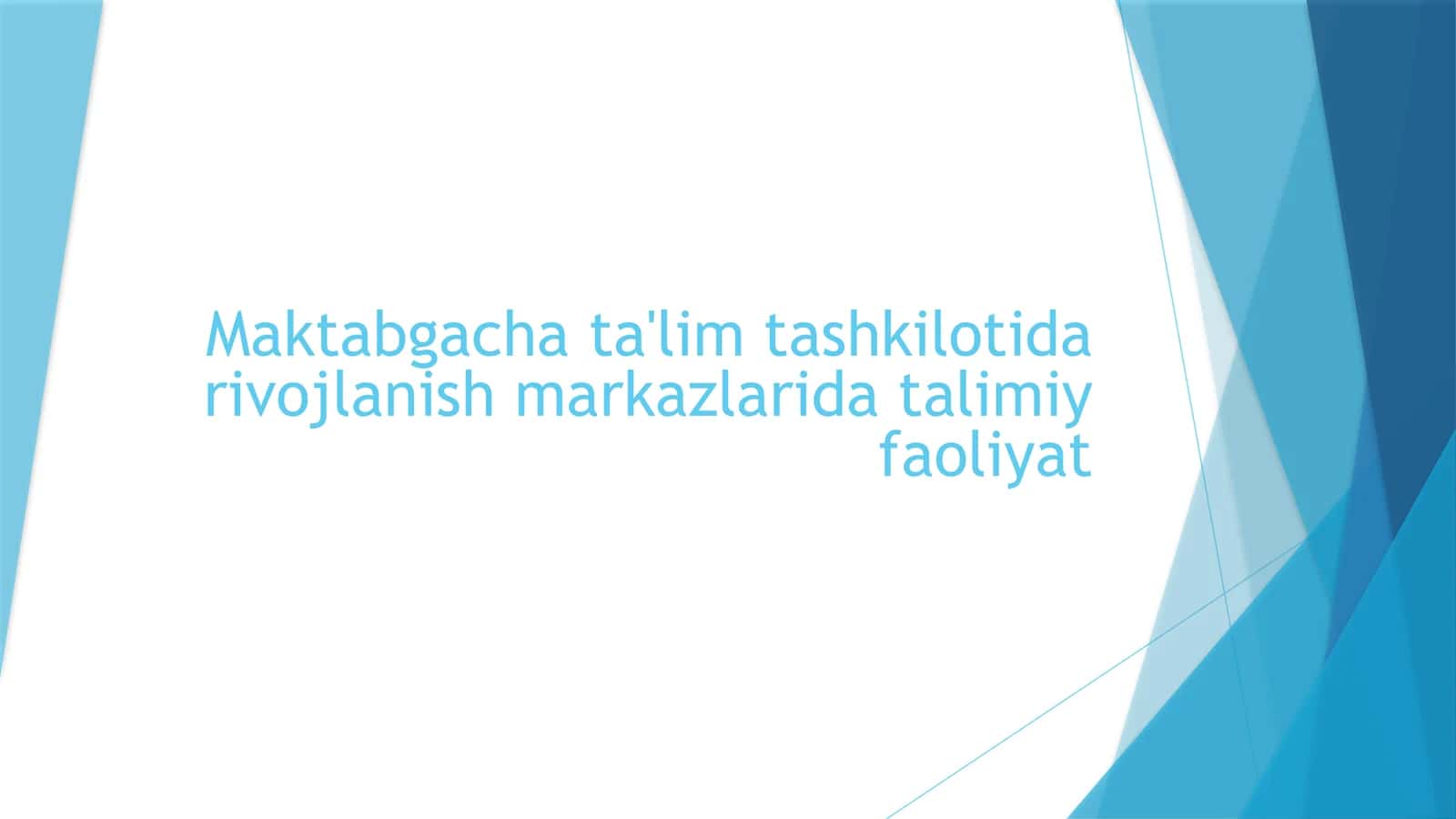 Maktabgacha ta'lim tashkilotlari davlatani o'quv yilida rivojlantirish