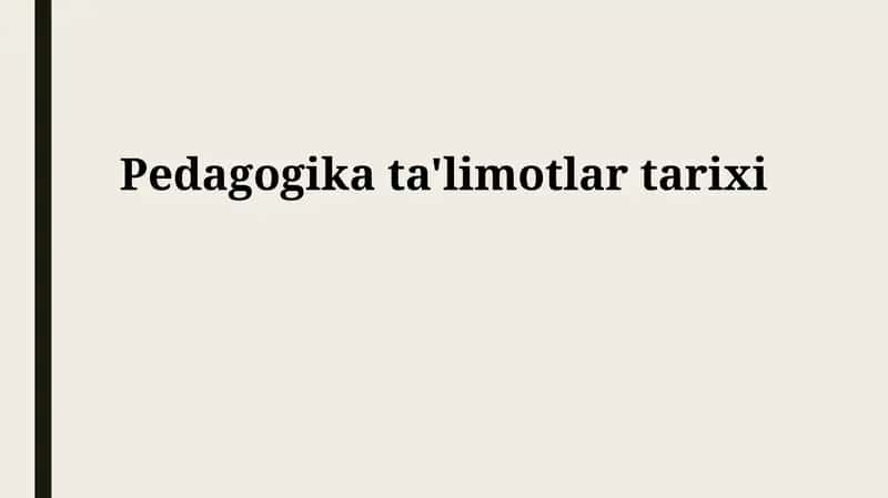 Pedagogika ta'limotlar tarixi