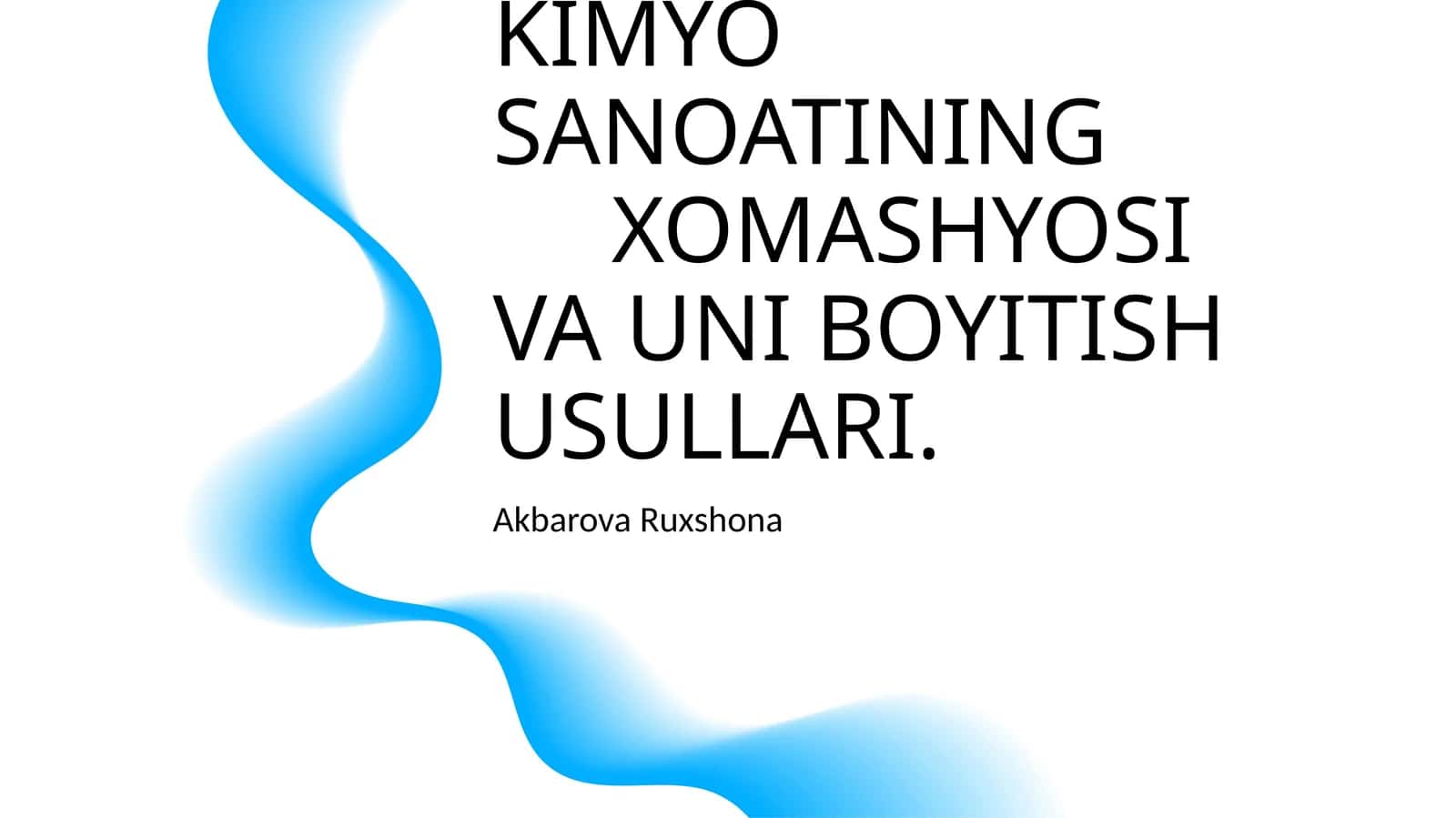 KIMYO SANOATINING XOMASHYOSI VA UNI BOYITISH USULLARI