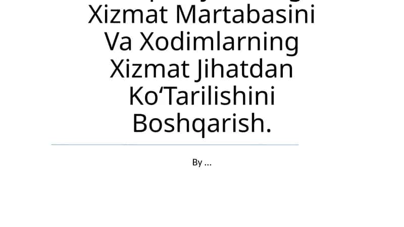 Xizmat Martabasini Va Xodimlarning Xizmat Jihatdan KoʻTarilishini Boshqarish