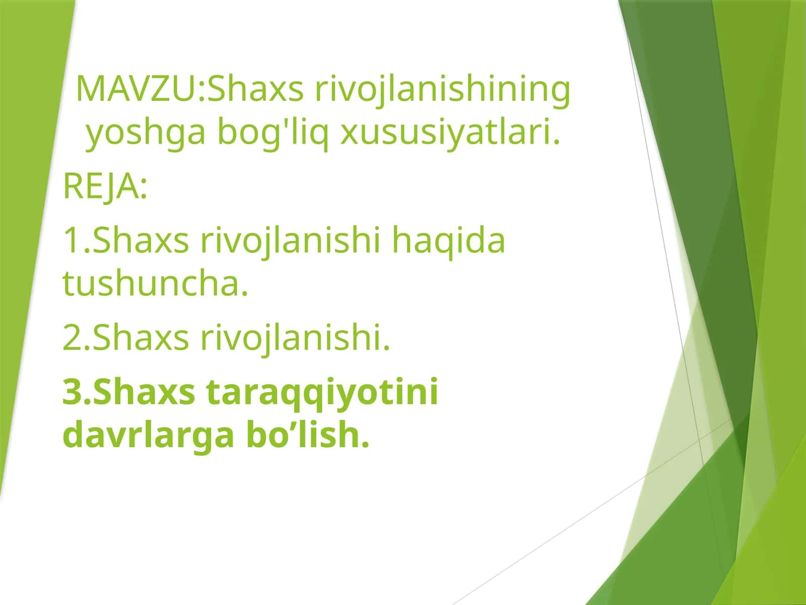 Shaxs rivojlanishining yoshga bog'liq xususiyatlari