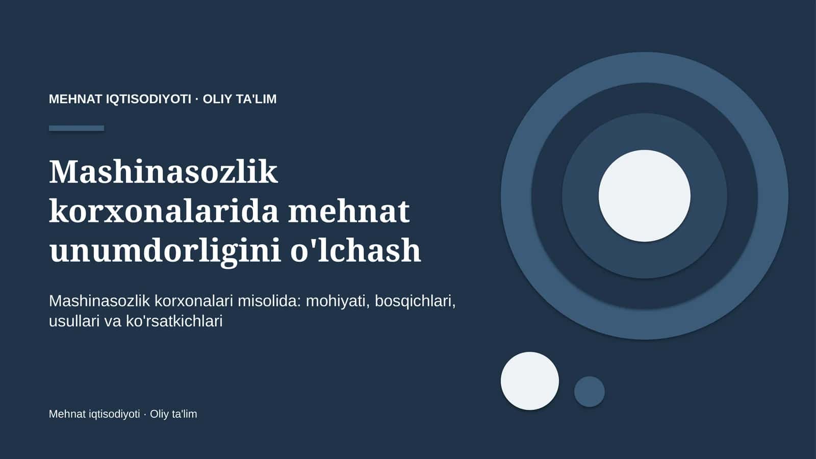 mashinasozlik korxonalarida mehnat unumdorligini o'lchash 8885