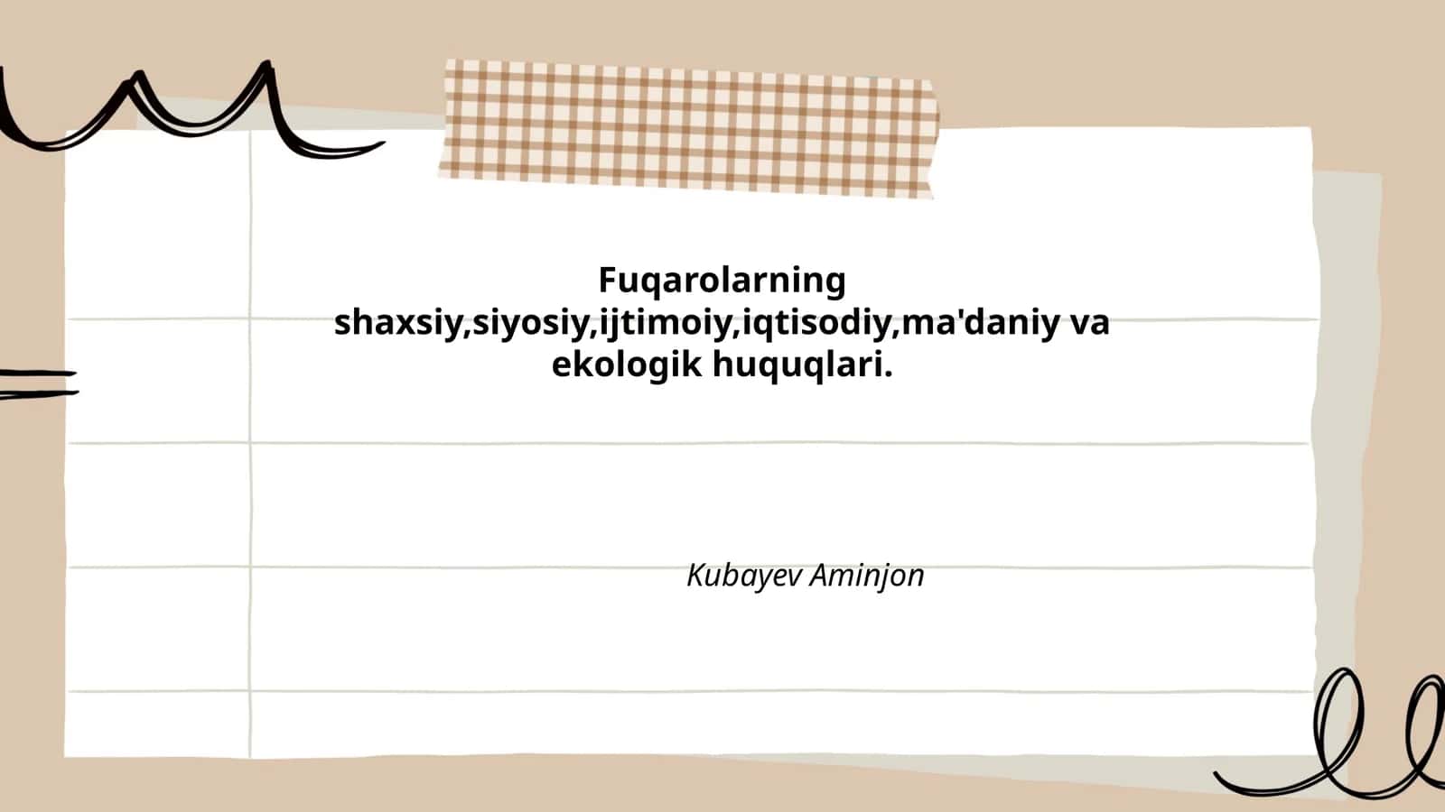 Fuqarolarning shaxsiy,siyosiy,ijtimoiy,iqtisodiy,ma'daniy va ekologik huquqlari