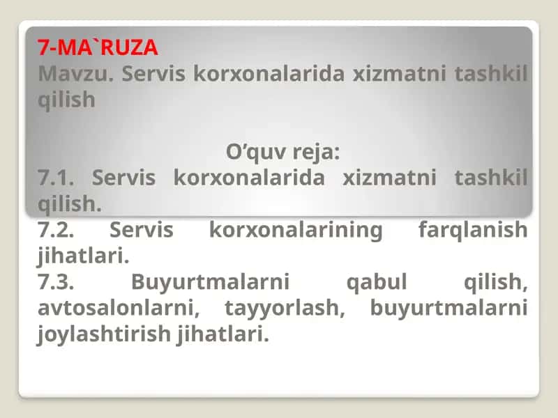 Servis korxonalarida xizmatni tashkil qilish