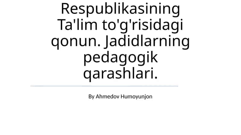 Jadidchilik Pedagogik qarashlari