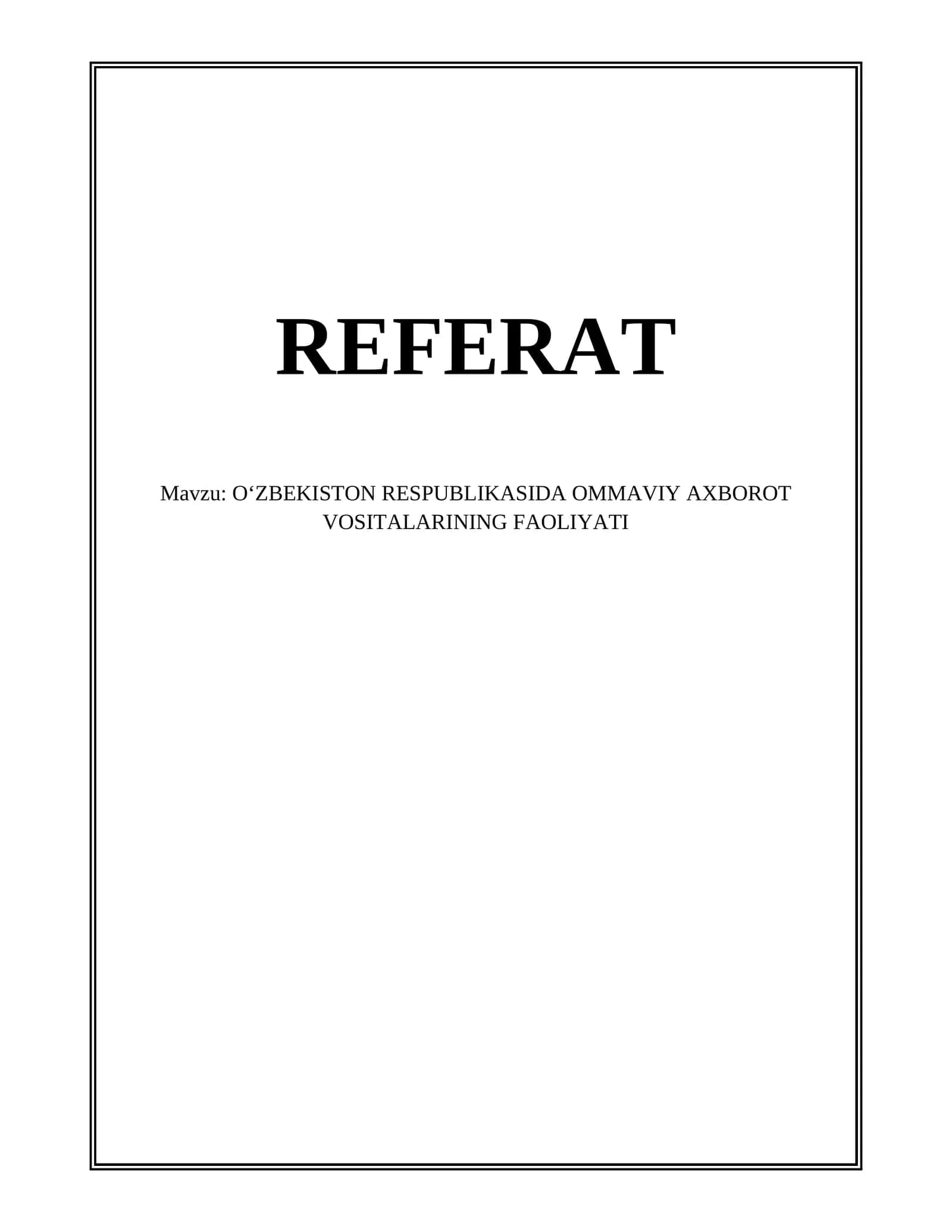 OʻZBEKISTON RESPUBLIKASIDA OMMAVIY AXBOROT VOSITALARINING FAOLIYATI