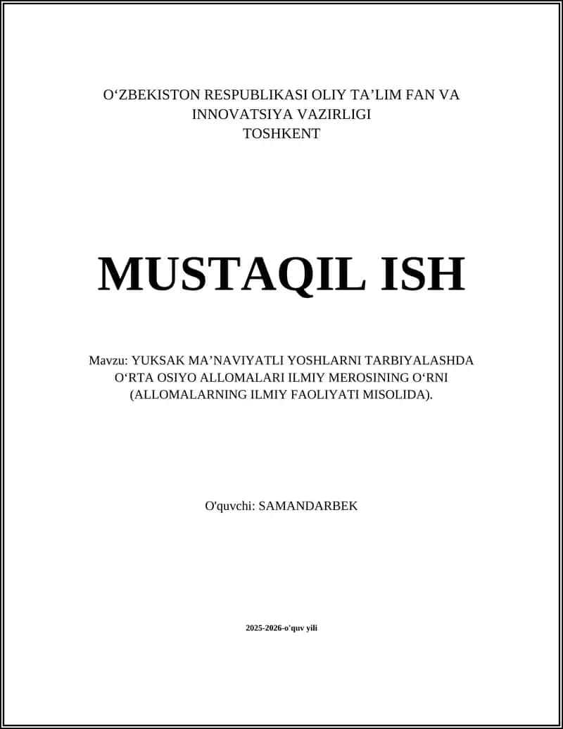 YUKSAK MA’NAVIYATLI YOSHLARNI TARBIYALASHDA O‘RTA OSIYO ALLOMALARI ILMIY MEROSINING O‘RNI