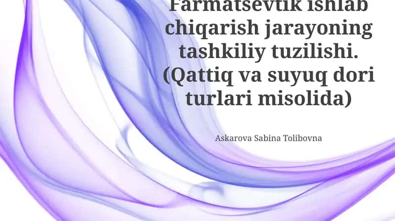 Farmatsevtik ishlab chiqarish jarayoning tashkiliy tuzilishi