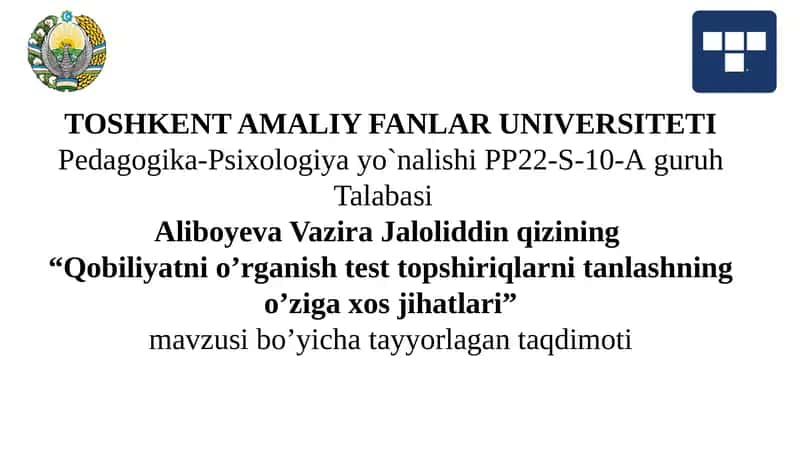 Qobilyatni o'rganish test topshiriqlarni tanlashning o'ziga xos jihatlari.