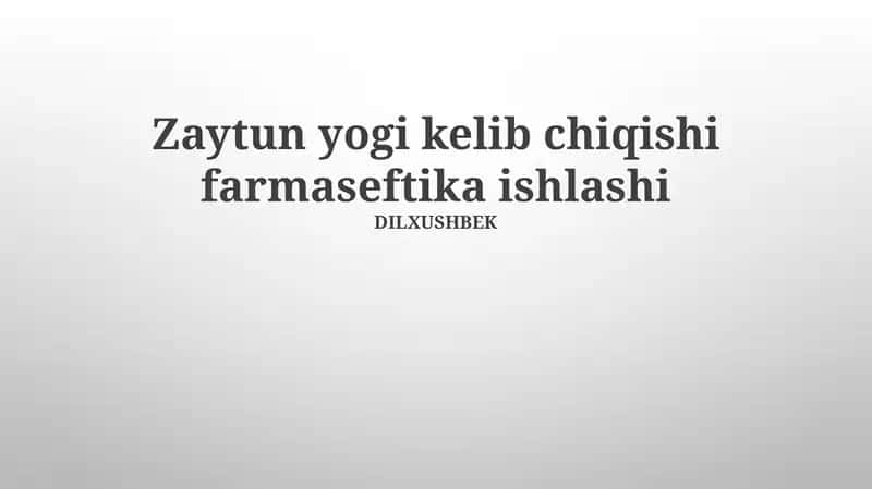 Zaytun moyi shifobaxsh xususiyatlar