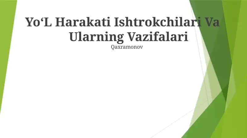 Yo'L Harakati Ishtrokchilari Va Ularning Vazifalari
