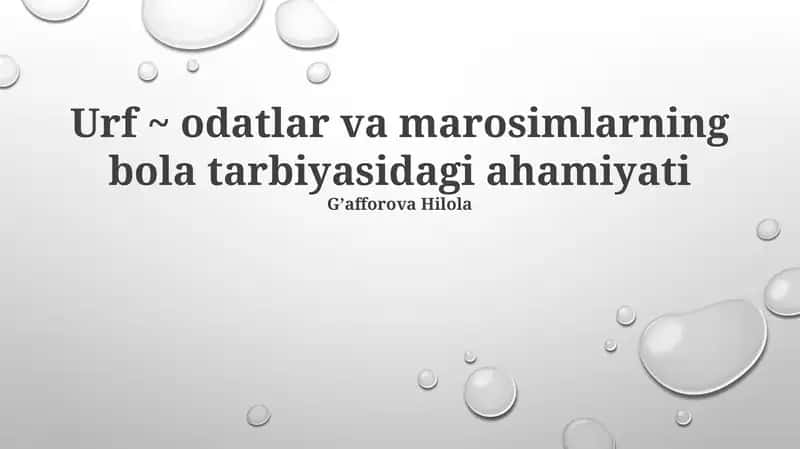 Urf ~ odatlar va marosimlarning bola tarbiyasidagi ahamiyati