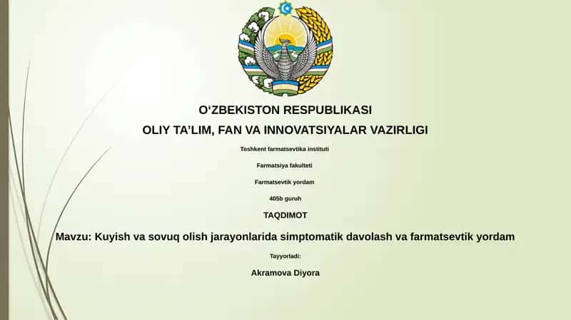 Kuyish va sovuq olish jarayonlarida simptomatik davolash va farmatsevtik yordam