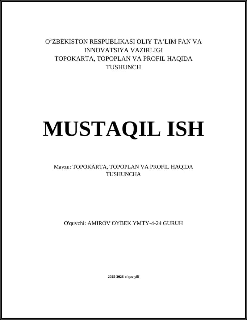 TOPOKARTA, TOPOPLAN VA PROFIL HAQIDA TUSHUNCHA