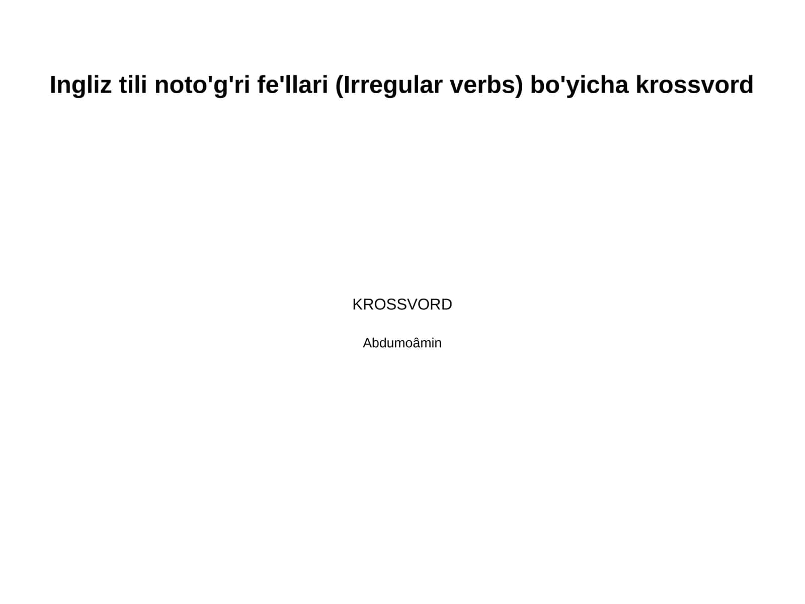 Ingliz tili noto'g'ri fe'llari (Irregular verbs) bo'yicha krossvord