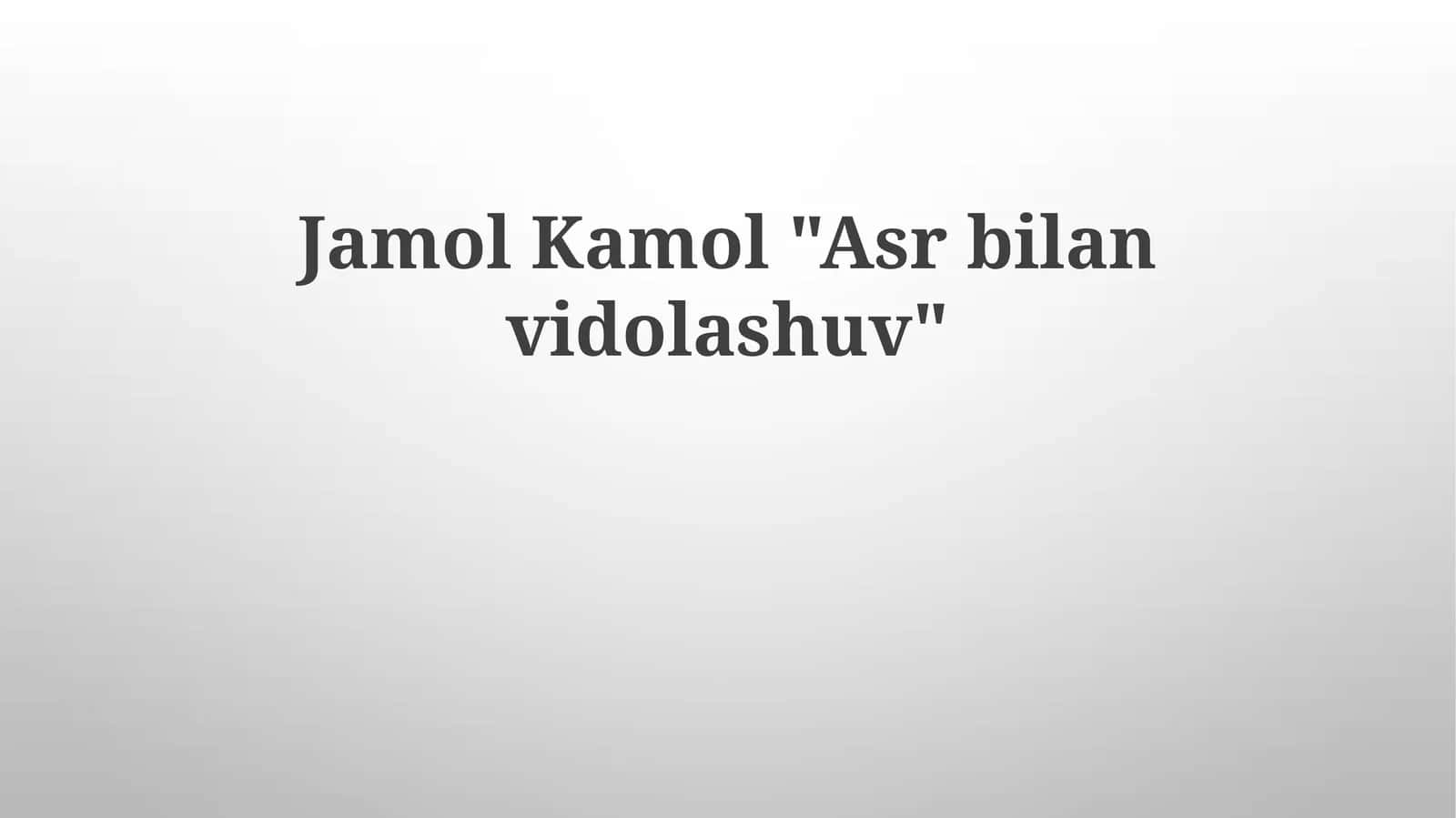 "Asrbilanvidolashuv"