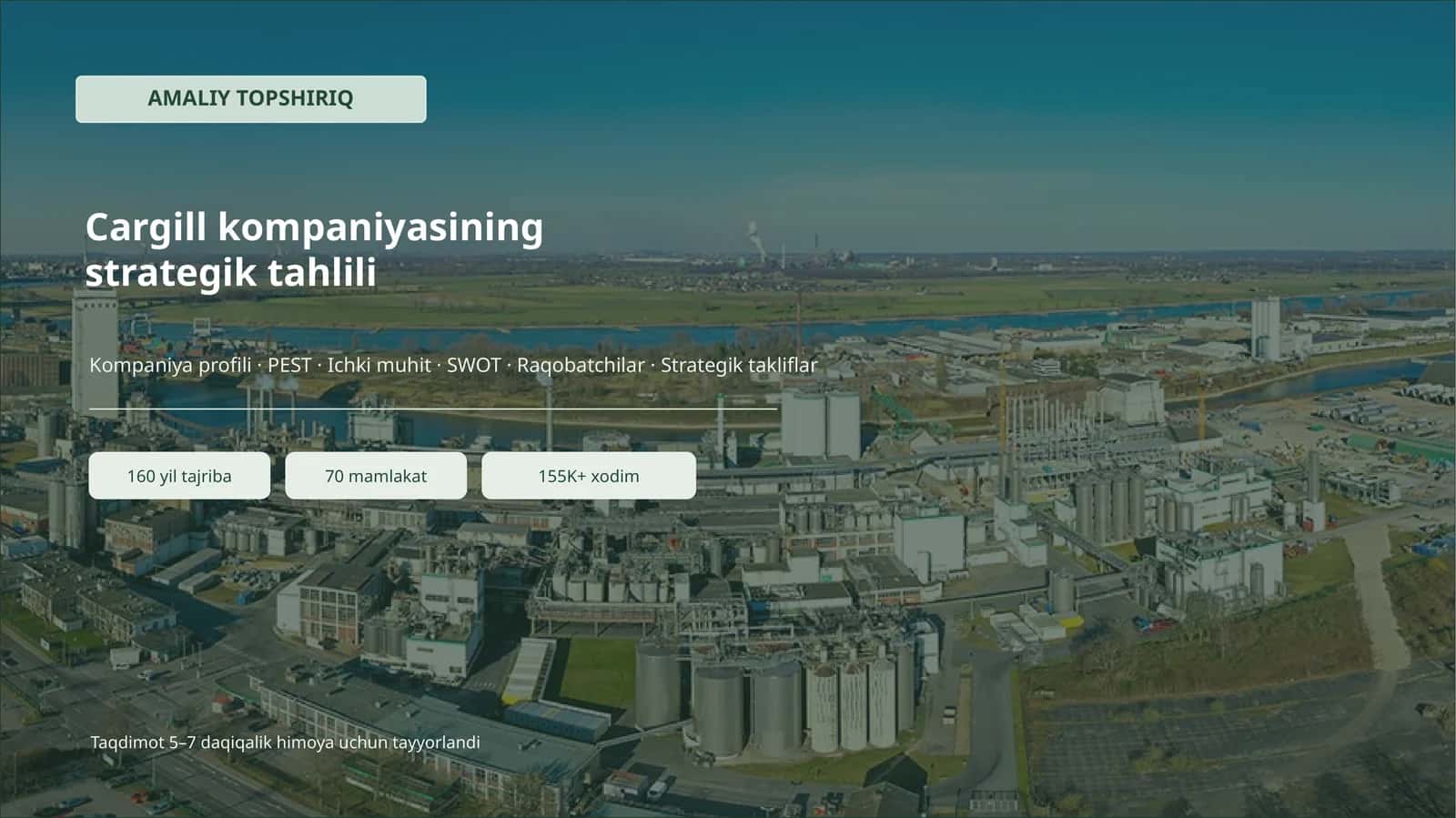 cargill kompaniyasi pest, raqobatchilar, ichki muhit va swot tahlil, strategik takliflar.