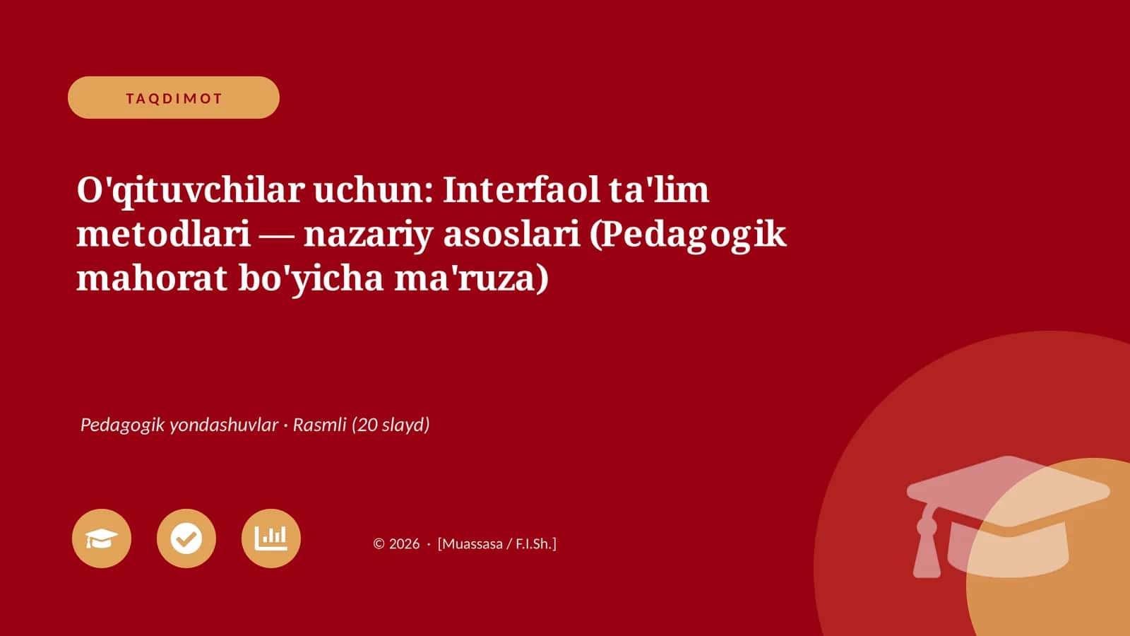 Interfaol ta'lim metodlari — nazariy asoslari (Pedagogik mahorat bo'yicha ma'ruza)