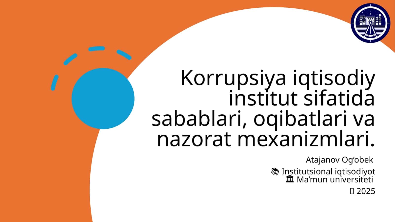 Korrupsiya iqtisodiy institut sifatida sabablari, oqibatlari va nazorat mexanizmlari