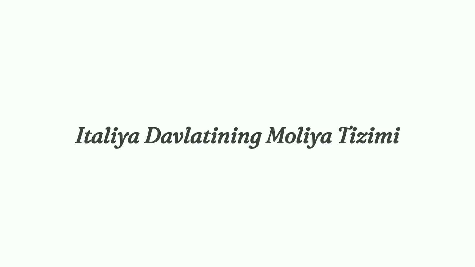 Italiya Davlatining Moliya Tizimi