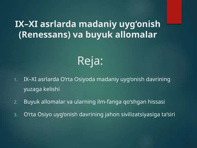IX–XI asrlarda madaniy uyg‘onish (Renessans) va buyuk allomalar