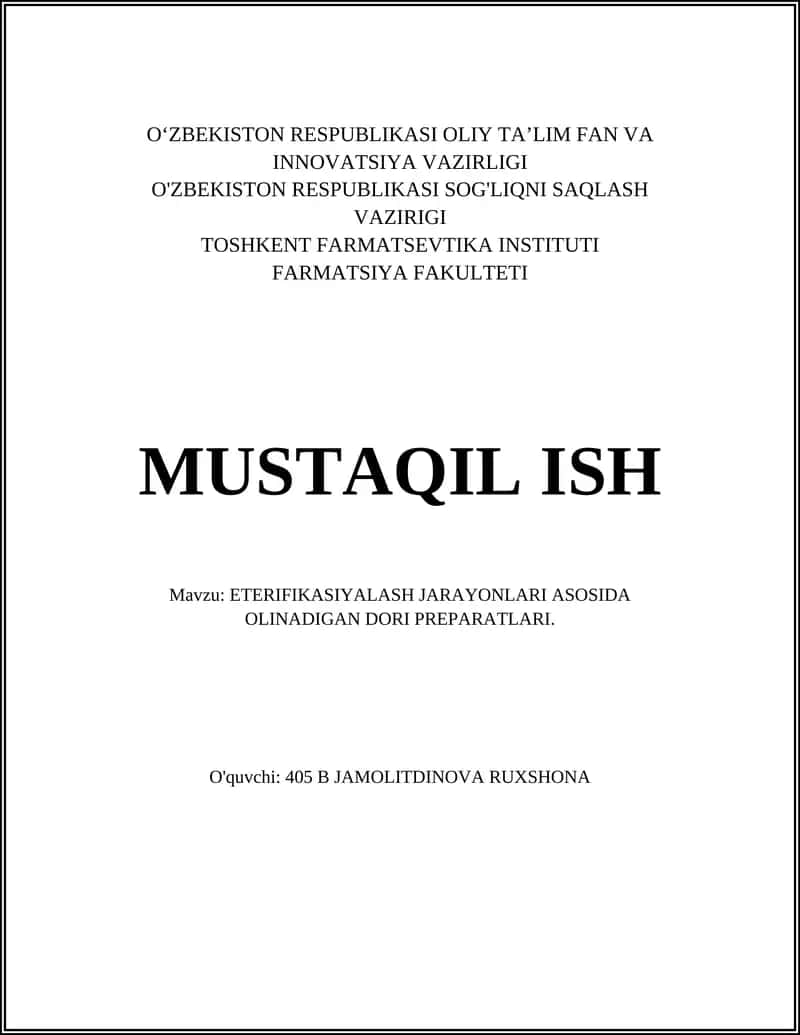 ETERIFIKASIYALASH JARAYONLARI ASOSIDA OLINADIGAN DORI PREPARATLARI
